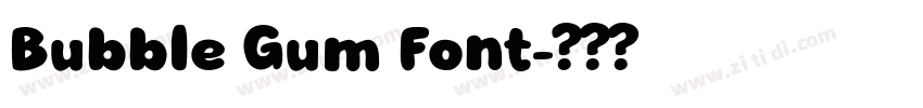 Bubble Gum Font字体转换